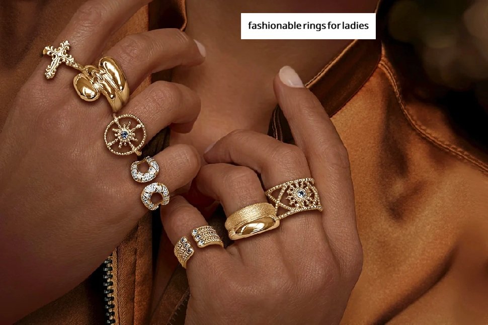 fashionable rings for ladies